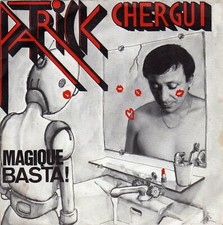 PATRICK CHERGUI MAGIQUE /