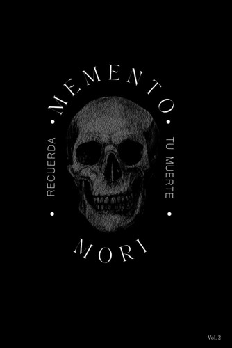 Memento mori recuerda - mori:recuerda, tu