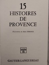 Anthologie * 15 Histoires de Provence * Gautier-Languereau *