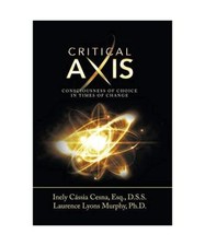 Critical Axis: Consciousness of Choice in Times of Change, Inely Cássia Cesna E