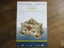 AFFICHE CERAMIQUE LORRAINE CHEFS D' OEUVRE  18é & 19ém MUSEE LORRAIN 