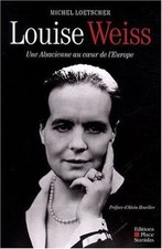 Louise Weiss : Une alsacienne