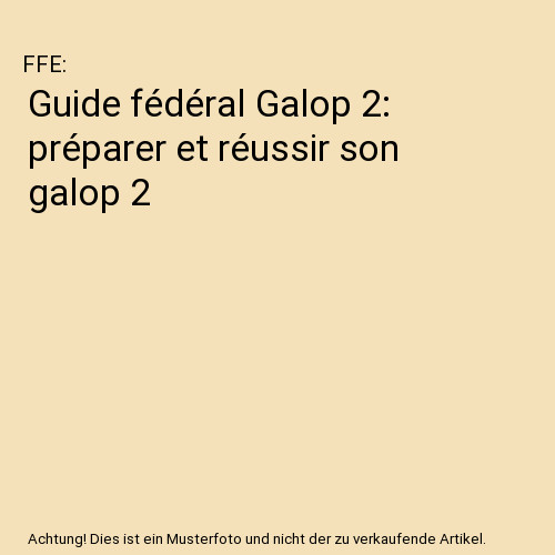 Guide fédéral galop - fédéral, 2