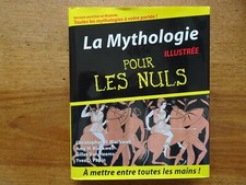 LA MYTHOLOGIE POUR LES NULS, illustrée, 2008