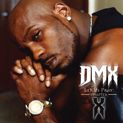 Dmx let pray chapter - pray:,