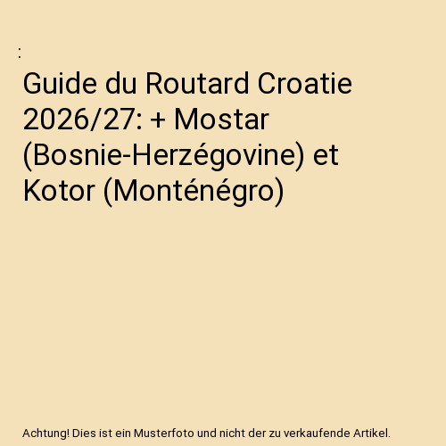 Guide routard croatie - routard,