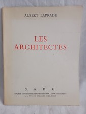 LES ARCHITECTES ALBERT LAPRADE