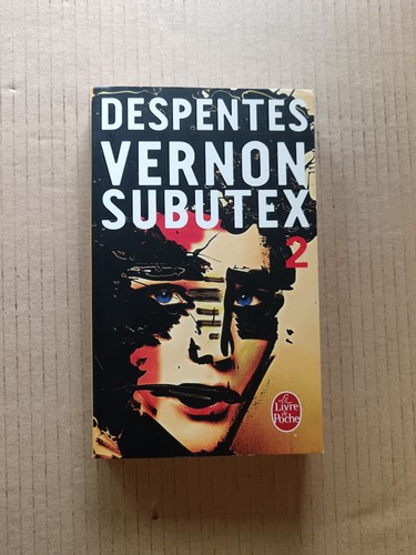 Despentes vernon subutex - despentes,