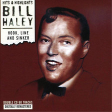 Bill Haley Hook, Line and Sinker (CD) Album