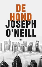De hond, Joseph O'Neill et Ton