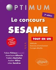 Le Concours SESAME Tout en Un Concours Blanc et Annales Corrigées, Anne-Laure Al