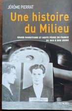 CORSE - UNE HISTOIRE DU MILIEU - Banditisme et haute pègre en France depuis 1850