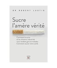 Sucre amère vérité - sucre, l'amère
