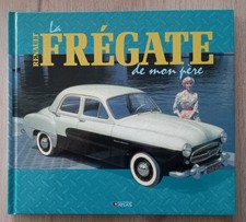 LA RENAULT FREGATE DE MON PERE 48 pages Editions ATLAS