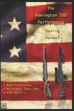 David Watson The Remington 700 Performance Tuning Manual (Poche)