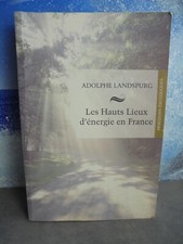 Les Hauts Lieux d'énergie en France Adolphe Landspurg - Radiesthésie