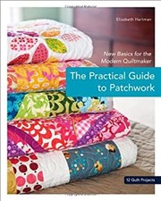 Le Guide Pratique Du Patchwork