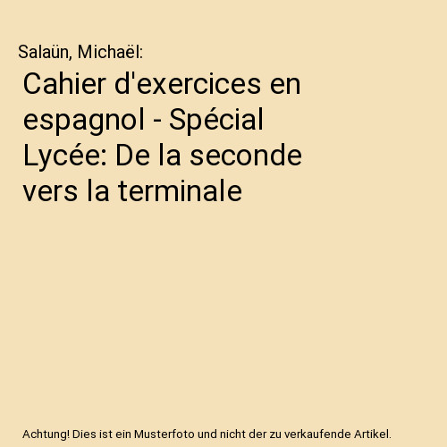 Cahier exercices espagnol - cahier, d'exercices