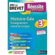 Livre ABC Réussite Histoire - Géo Enseignement moral et civique 3e - Brevet 202