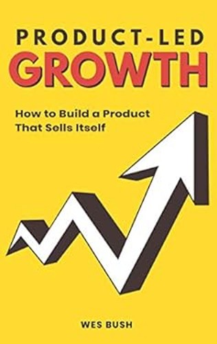 Product led growth how to - product-led, :