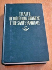 Traité de Diététique, d'Hygiène et de Santé Familiale - 1970 - Livre