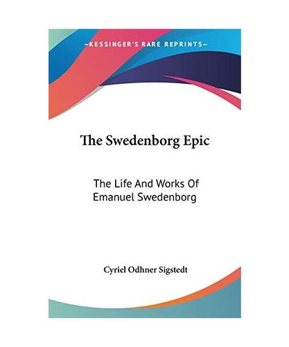 The swedenborg epic life - the,