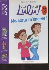 C'est la vie Lulu ! : Ma soeur