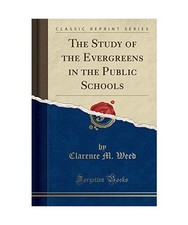 The Study of the Evergreens in