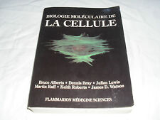 biologie moleculaire de la cellule , collectif , flammarion medecine  , 1986 