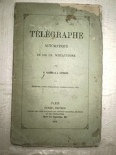 Rare livre sur le télégraphe de WHEATSTONE 1876