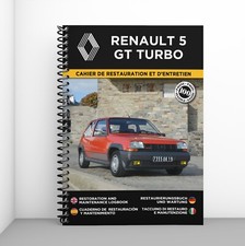 RENAULT 5 GT TURBO : Cahier de Restauration - Personnalisation gratuite !