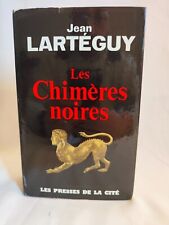 LARTEGUY, LES CHIMERES NOIRES 1967 W1