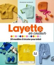 Layette en couleur: 20 modèles à tricoter pour bébé de Vau... | Livre | état bon
