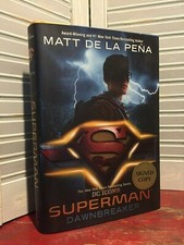SIGNED & NEW - SUPERMAN DAWNBREAKER by Michael De La Pena