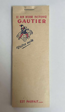 VIEUX PAPIER PUBLICITÉ PAPIER CARNET DE NOTE LE BON BEURRE PASTEURISÉ GAUTIER