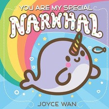 Joyce WAN You are My Special Narwhal (Relié)