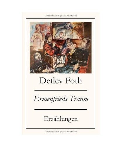 Ermenfrieds traum detlev foth - detlev,