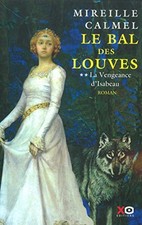 Le Bal des louves, tome 2 : La