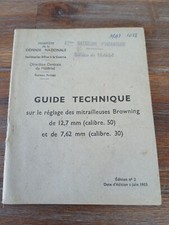 guide technique 1963 réglage mitrailleuses Browning calibre 50 et 30 12,7 7,62