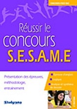 Réussir le concours sésame: présentation des épreuves méthodologie