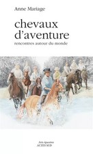 Chevaux d'aventure: Rencontres