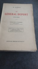 G1- Leproux- Le Général Dupont- éditions Berger-Levrault
