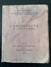 L'architecte. Son rôle social, et professionnel. MINVIELLE, Geo. Lyon 1931