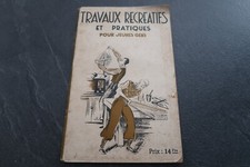 Travaux récréatifs et pratiques pour jeunes gens - Livre ancien