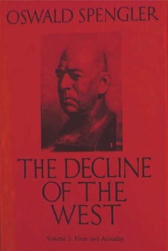Oswald spengler the decline - spengler,