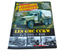 Véhicules Militaires HS N°7 LES GMC CCKW📌5a.
