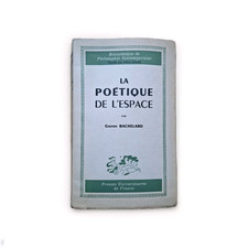 La poétique de l'espace - Gaston Bachelard - PUF, 1957