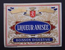 Ancienne étiquette LIQUEUR ANISEE Boisson digestive anis anisette french label