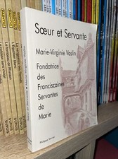 Soeur et servante-Marie - Virginie Vaslin - Philippe Verrier - Catholicisme
