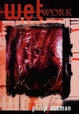 Philip Nutman Wet Work - The